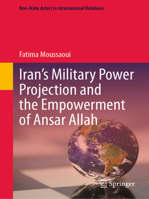 cover image of Iran's Military Power Projection and the Empowerment of Ansar Allah